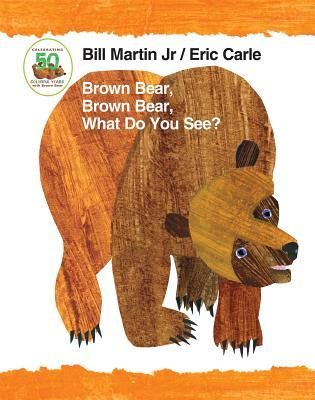 Brown Bear, Brown Bear, What Do You See? (Padded)