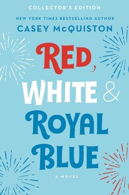 Red, White & Royal Blue Collector's Edition (HC)
