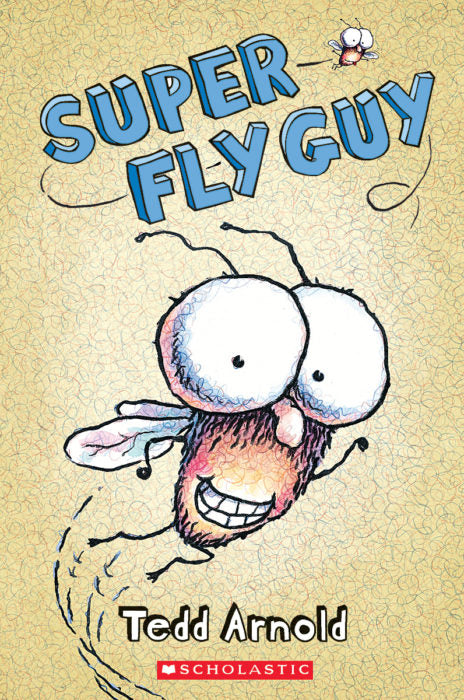 Super Fly Guy (Fly Guy #2)