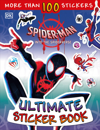 The Ultimate Sticker Book: Marvel Spider-Man: Into the Spider-Verse