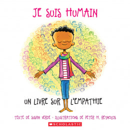 Je suis humain : Un livre sur l'empathie
